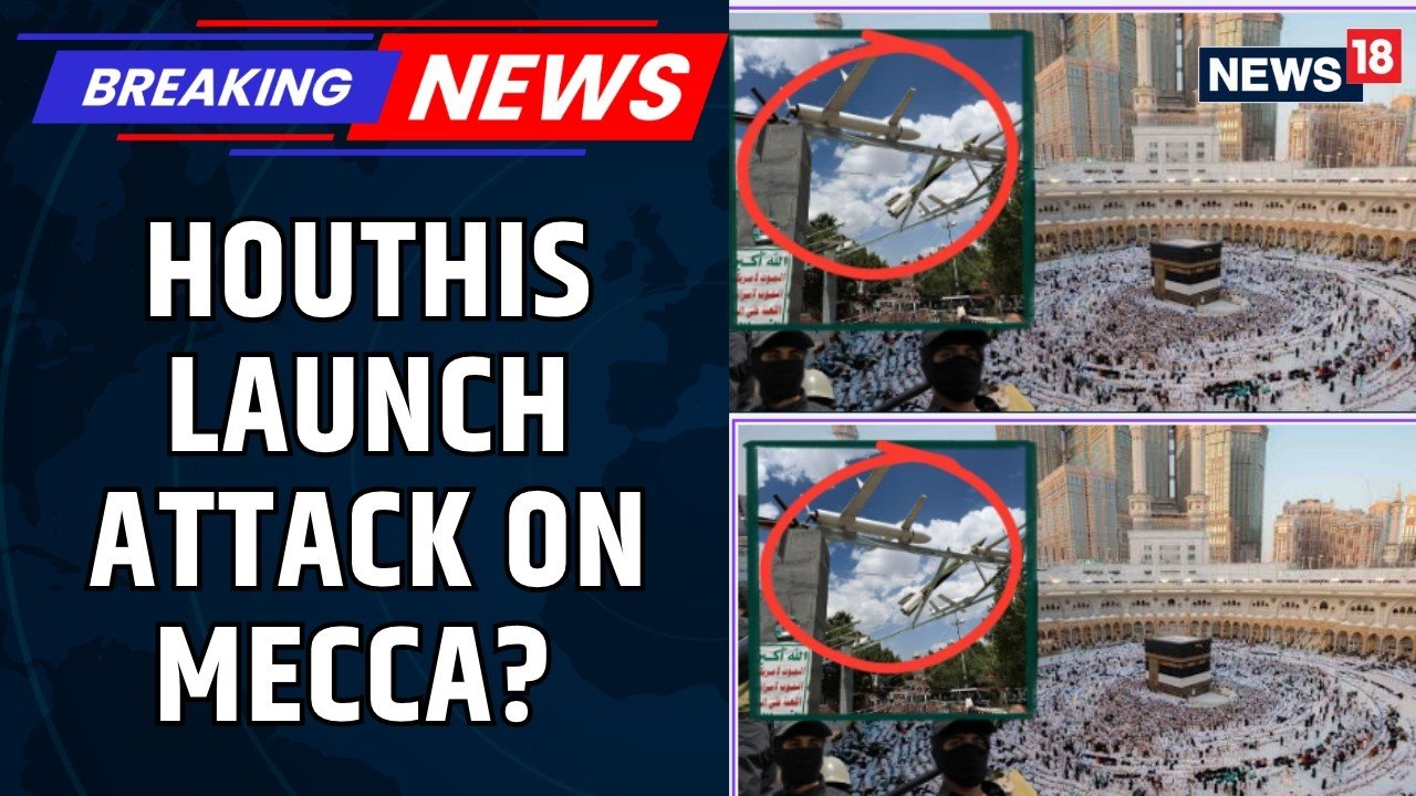 Outrage After Saudi Arabia Claims Houthi Drone Targeted Mecca